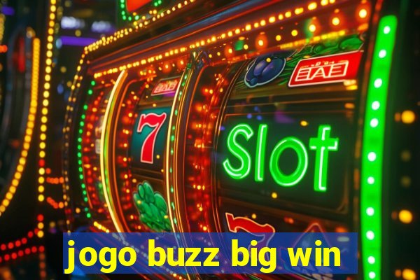 jogo buzz big win